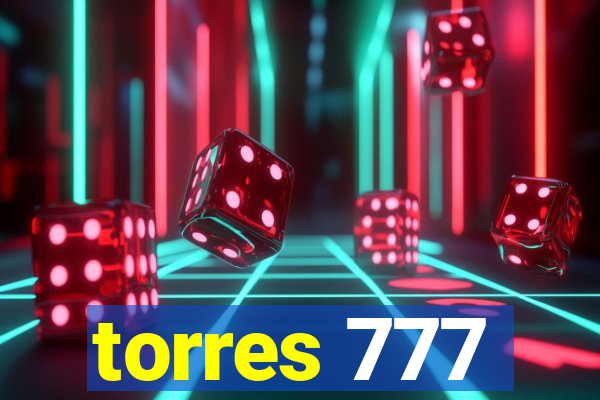 torres 777